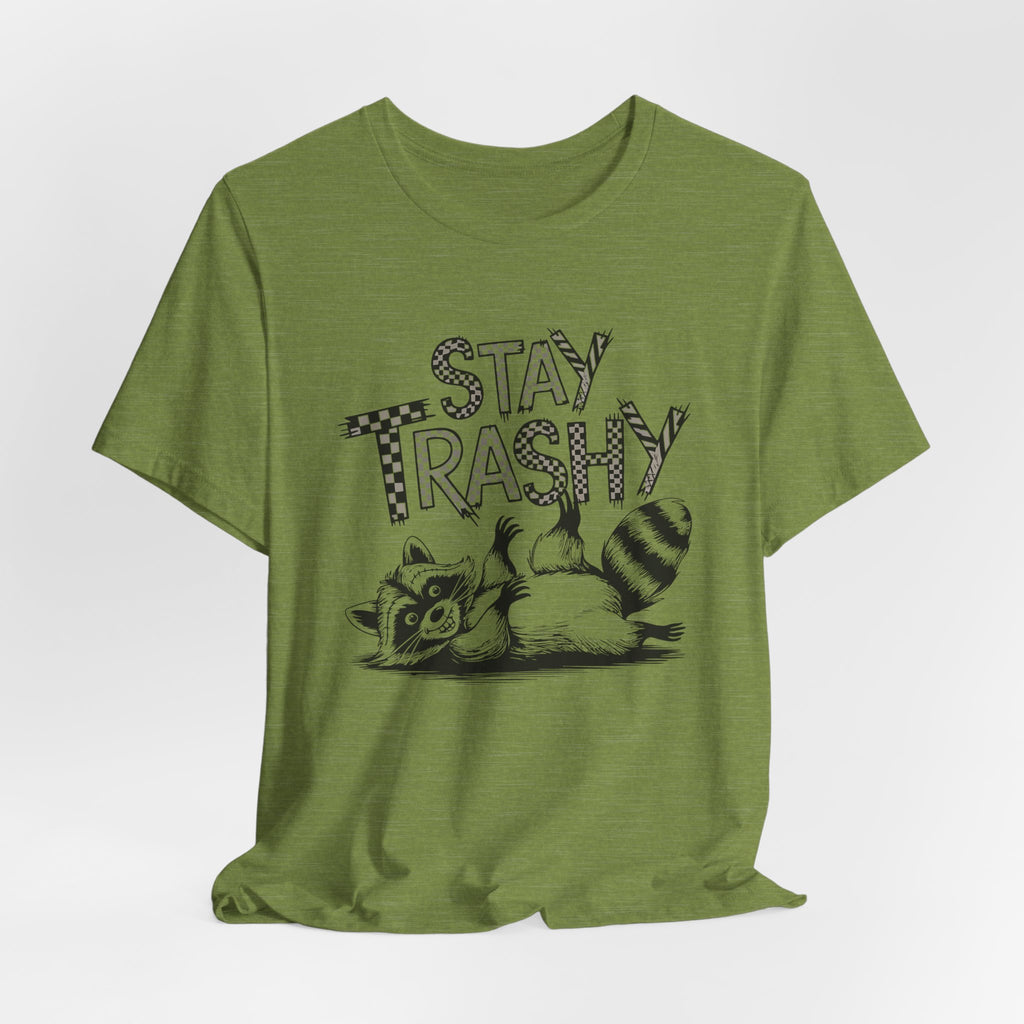 Stay Trashy Raccoon T-Shirt