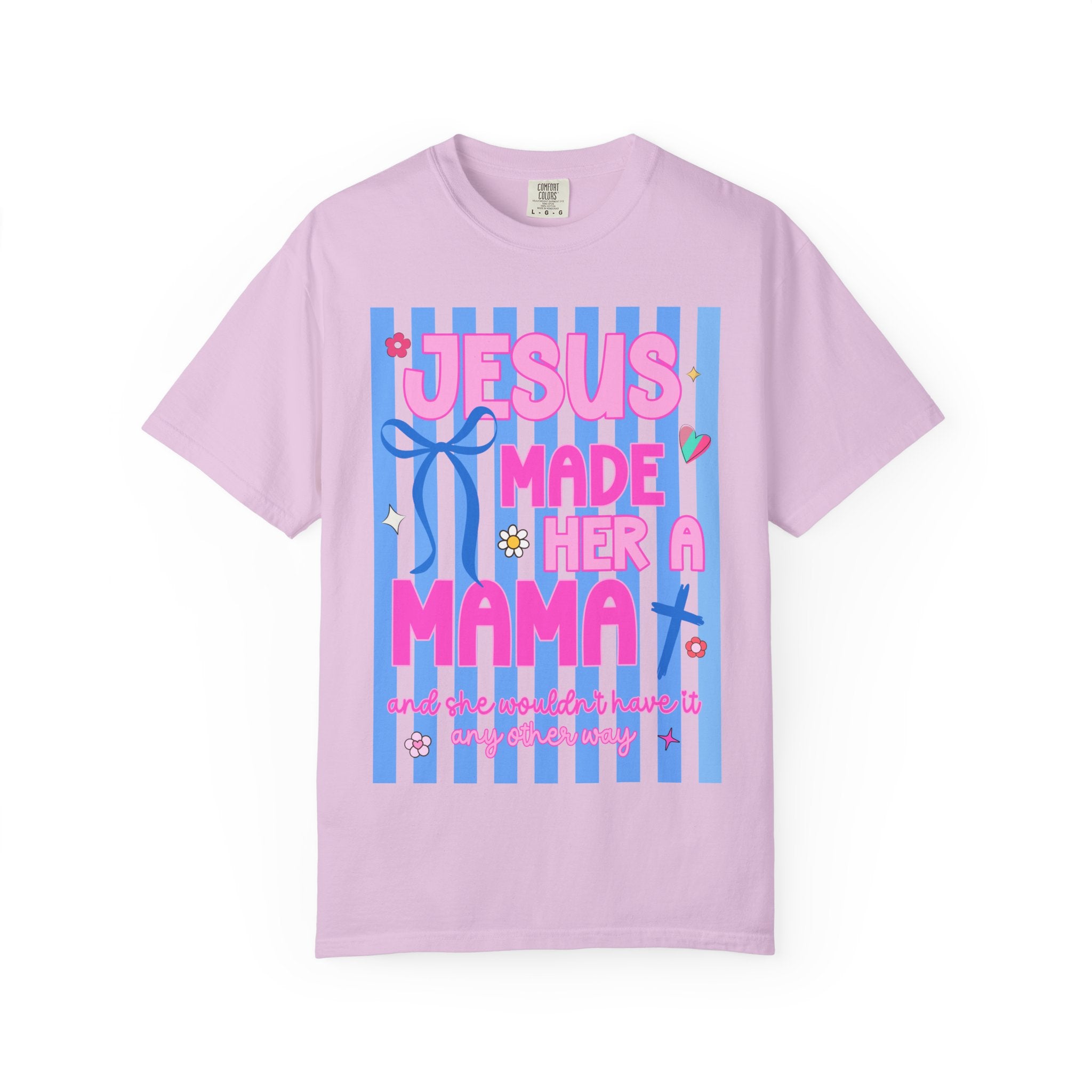 Jesus Made Her a Mama Tee — Cute Faith-Based