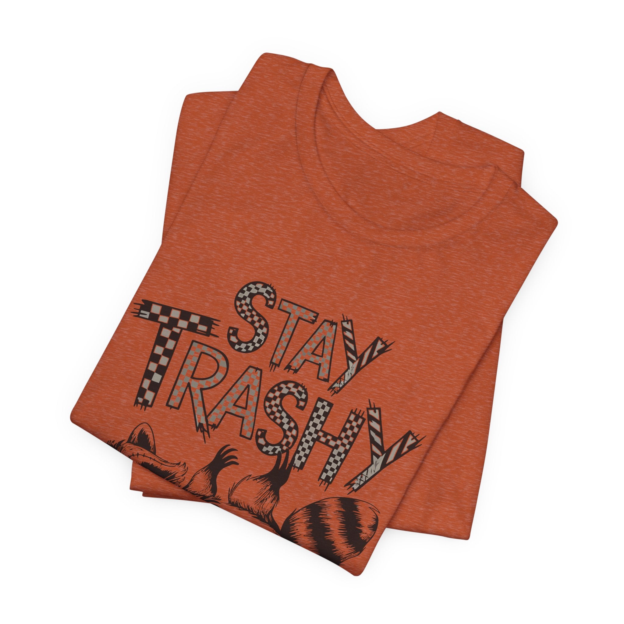Stay Trashy Raccoon T-Shirt