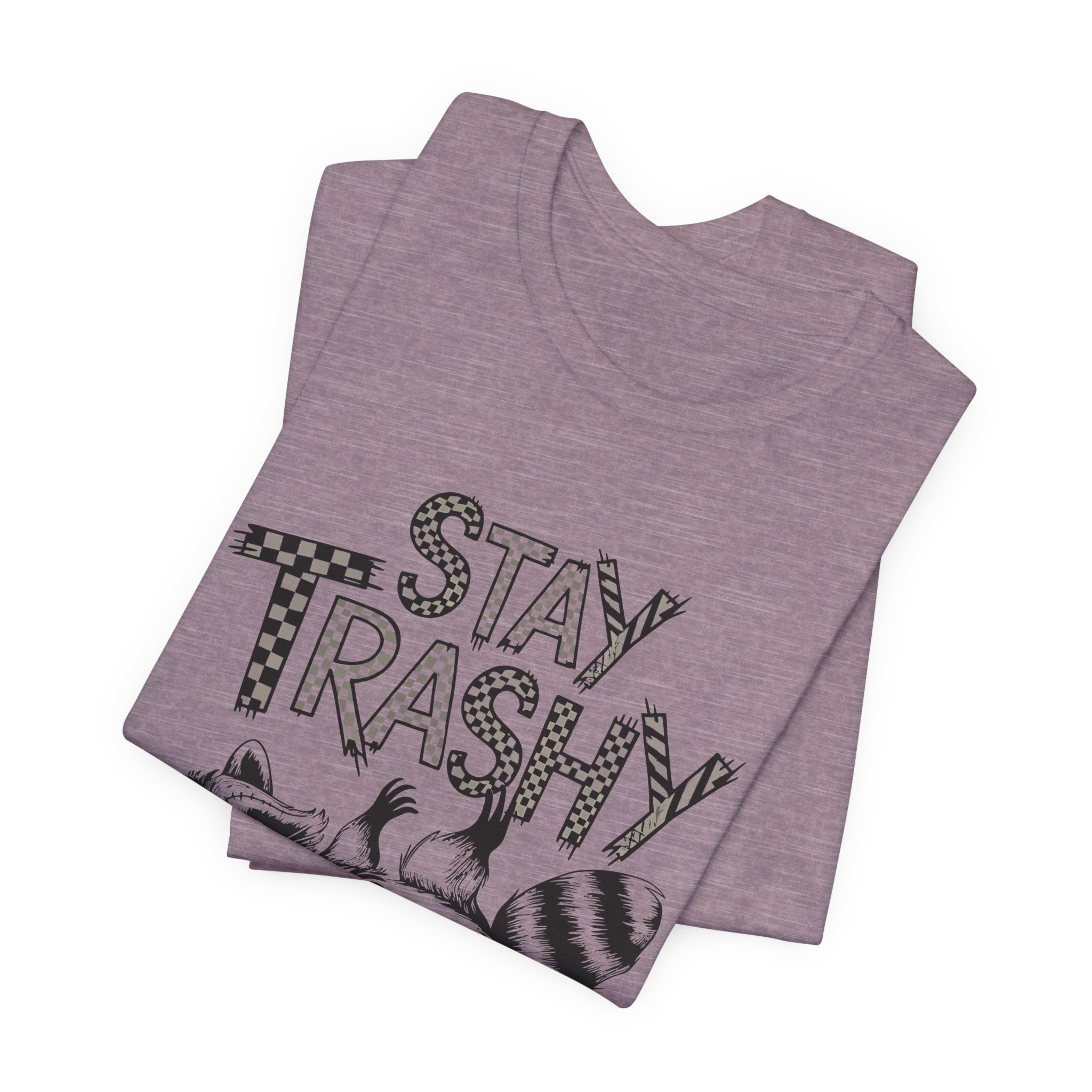 Stay Trashy Raccoon T-Shirt