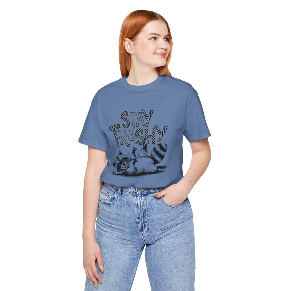 Stay Trashy Raccoon T-Shirt