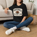 Football 'You Play I Pray' T‑Shirt — Christian Football Fan Tee