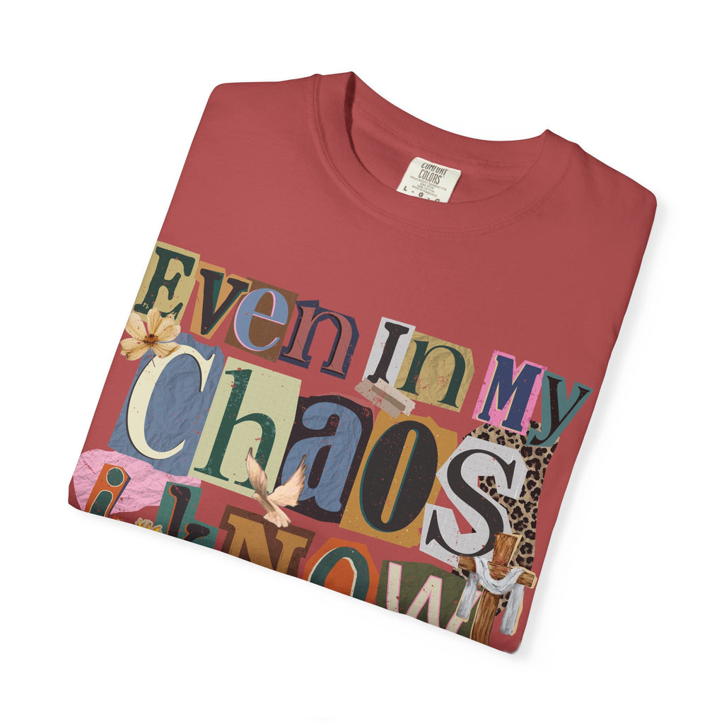 Graphic Tee — "Even In My Chaos I Know His Grace" Inspirational T-Shirt