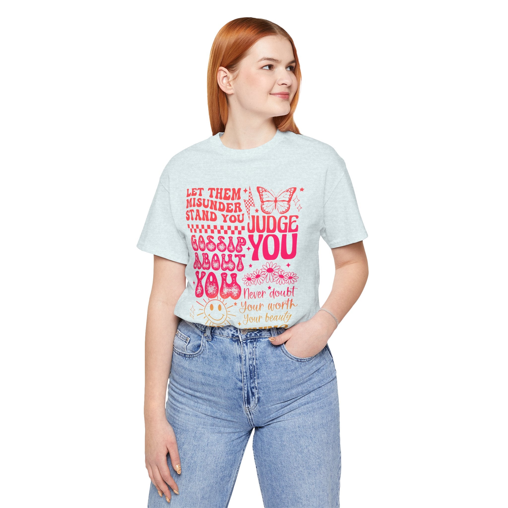 Keep Shining Inspirational Tee — "Let Them Misunderstand, Judge You, Gossip About You"