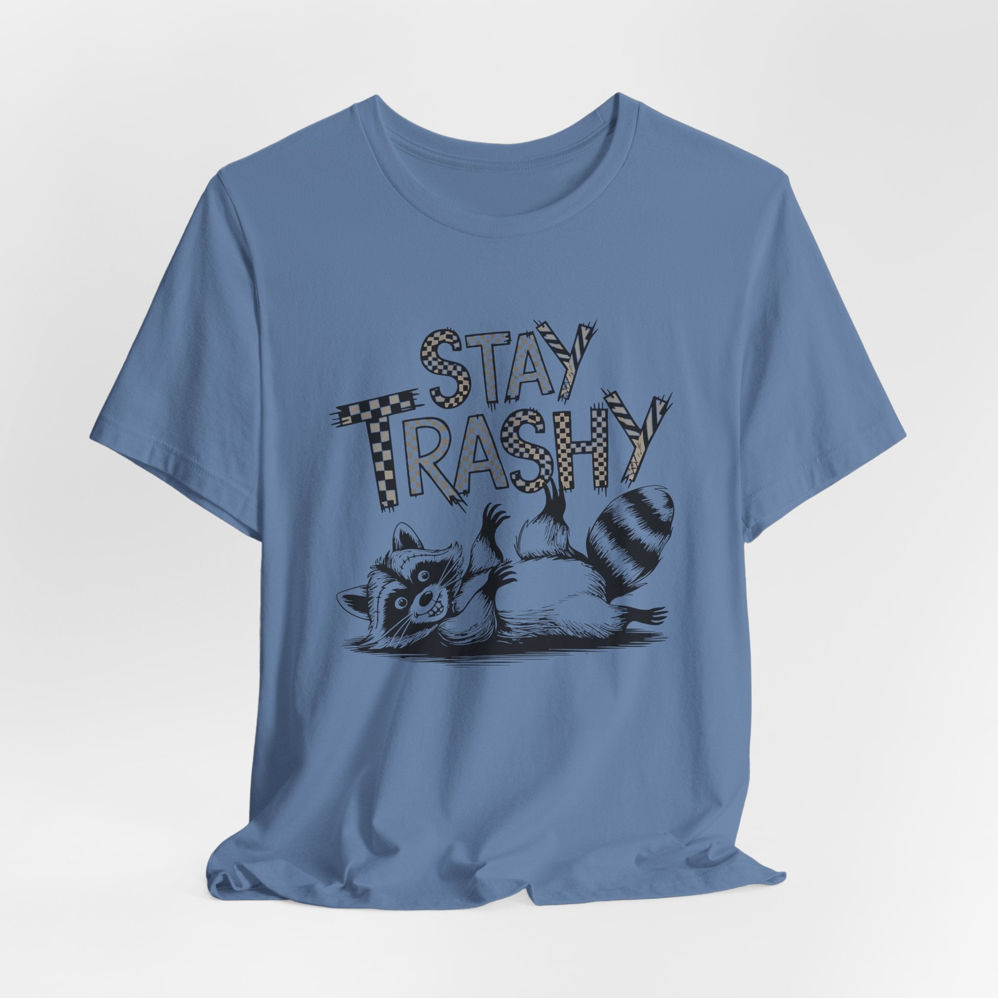 Stay Trashy Raccoon T-Shirt