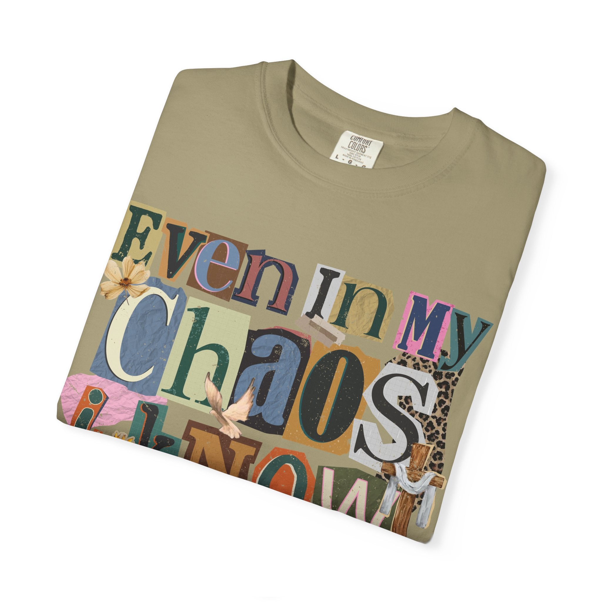 Graphic Tee — "Even In My Chaos I Know His Grace" Inspirational T-Shirt