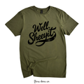 Well Sheeyit Funny Graphic Tee