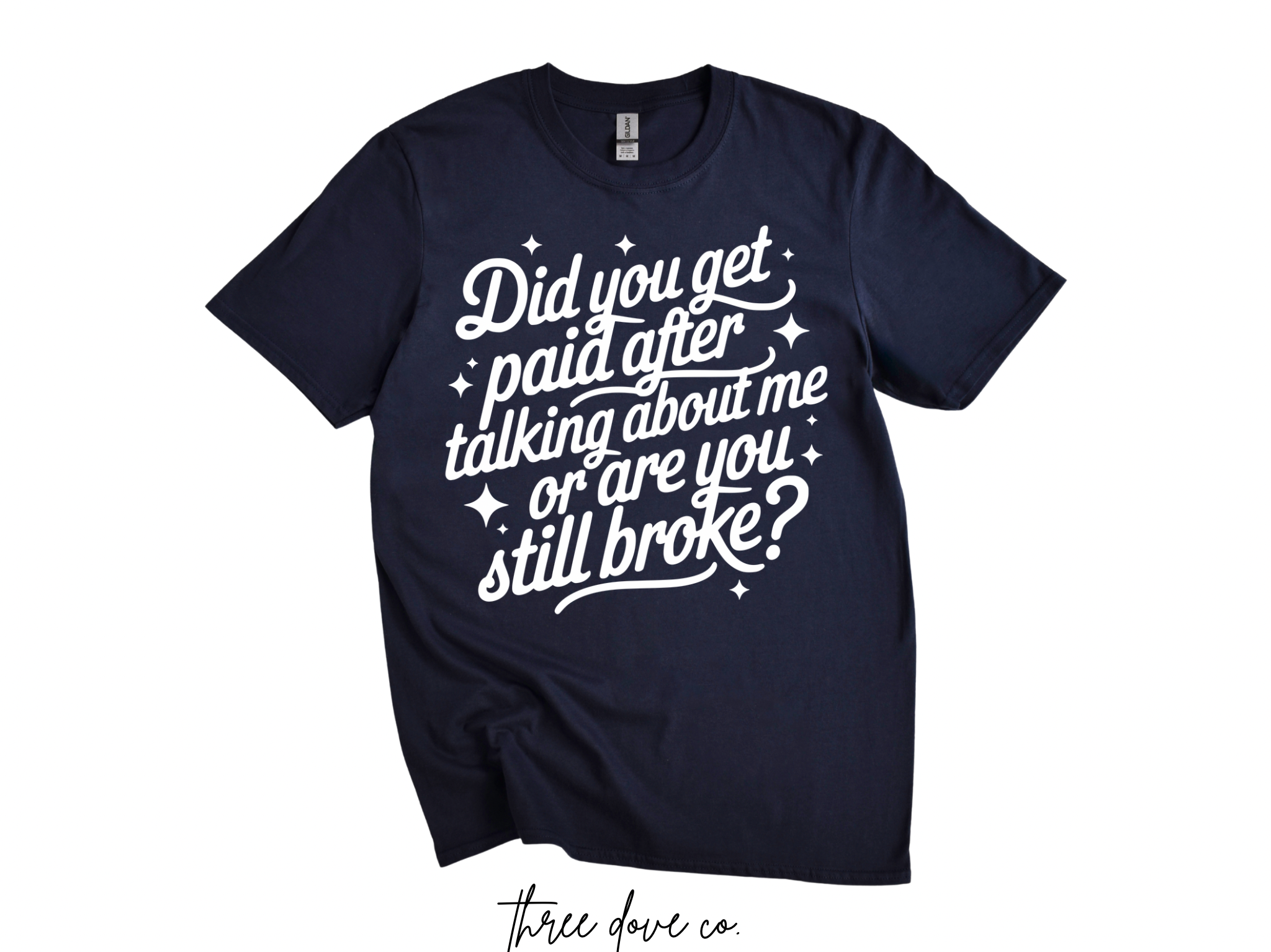 Did You Get Paid- White Print